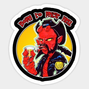 Born To Raise a Glass Sticker